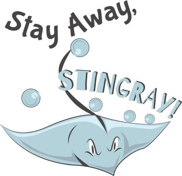 Picture of Stay Away Stingray SVG File