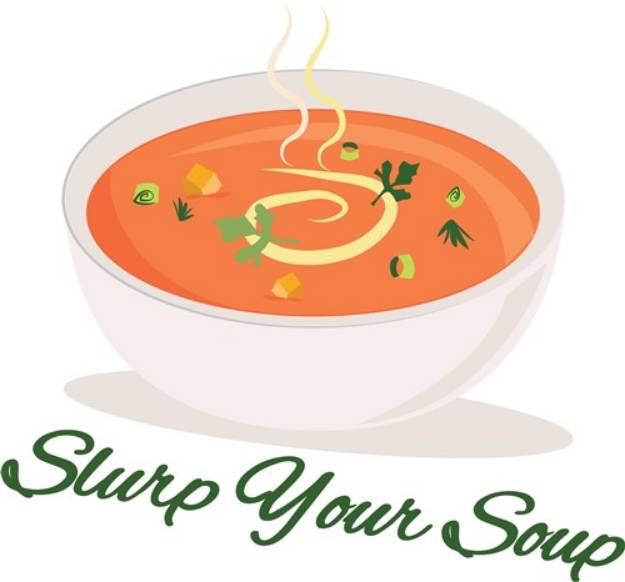 Picture of Slurp Your Soup SVG File