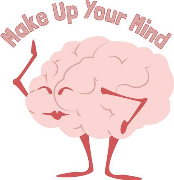 Picture of Make Up Your Mind SVG File
