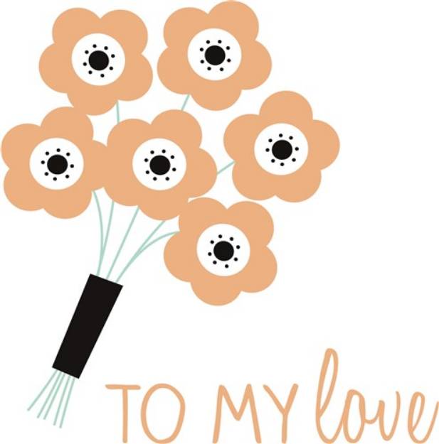 Picture of To My Love SVG File