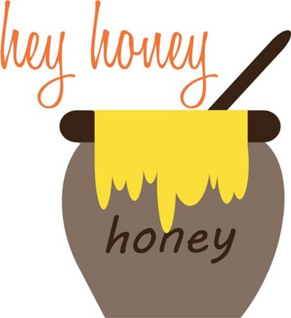 Picture of Hey Honey SVG File