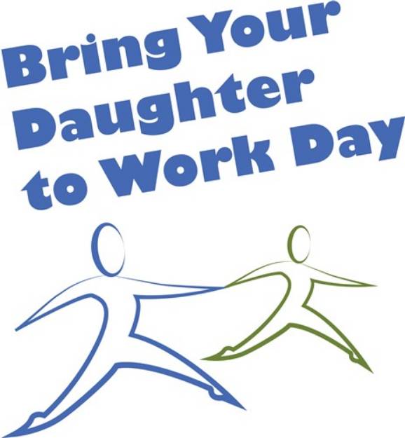 Picture of Bring Daughter To Work SVG File