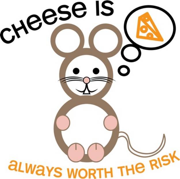 Picture of Cheese Is Worth Risk SVG File
