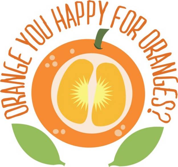 Picture of Orange You Happy SVG File