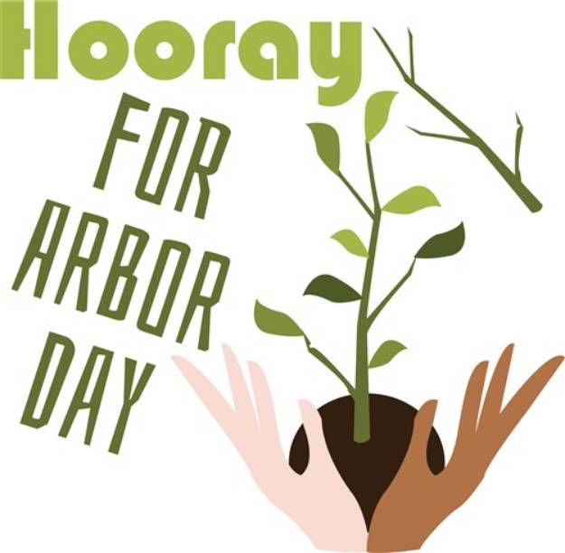 Picture of Hooray For Arbor Day SVG File