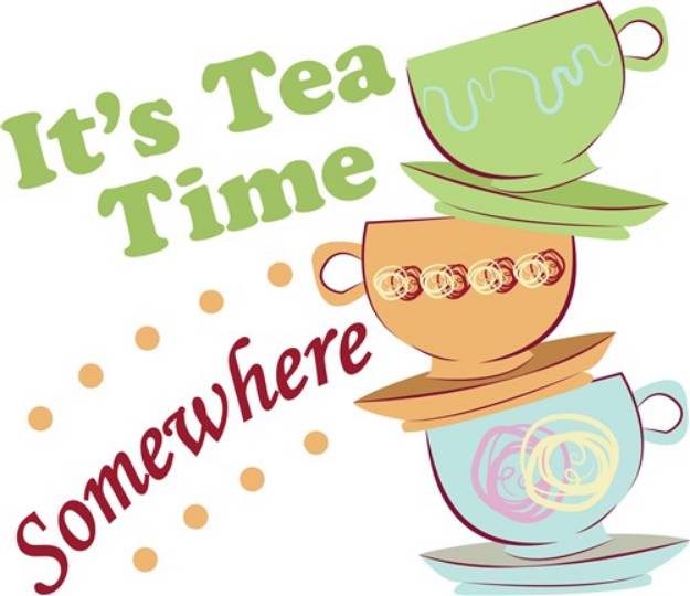Picture of Its Tea Time Somewhere SVG File