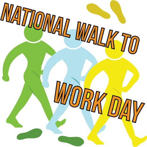 Picture of Walk To Work Day SVG File