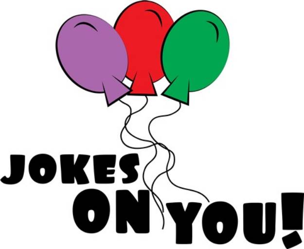 Picture of Jokes On You! SVG File