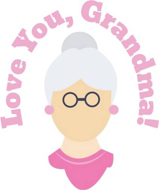 Picture of Love You, Grandma! SVG File