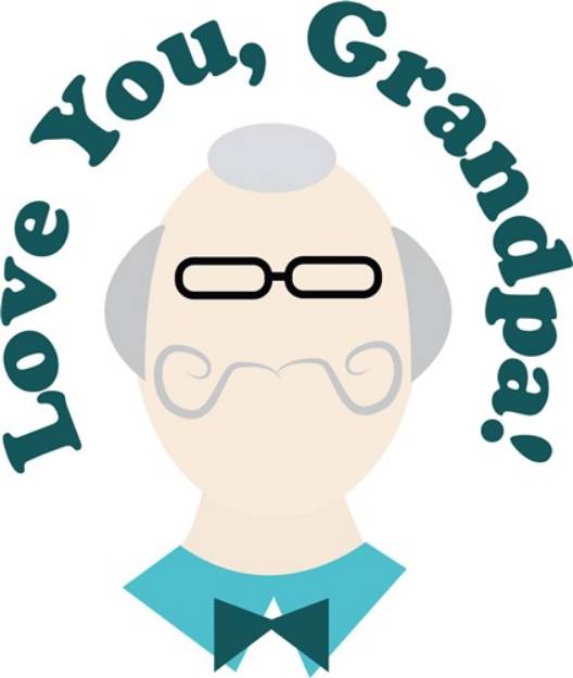Picture of Love You, Grandpa! SVG File