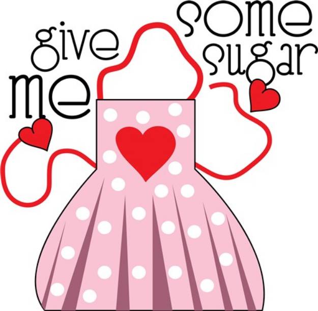 Picture of Give Me Some Sugar SVG File