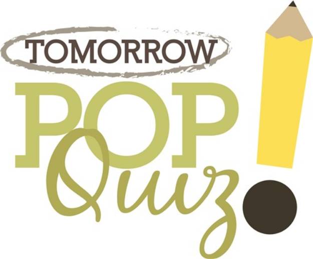 Picture of Pop Quiz Tomorrow SVG File