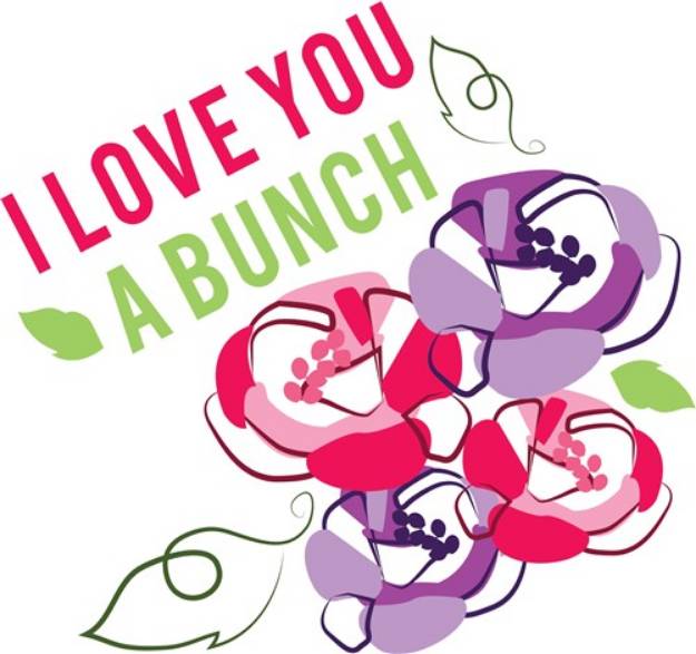 Picture of Love You A Bunch SVG File