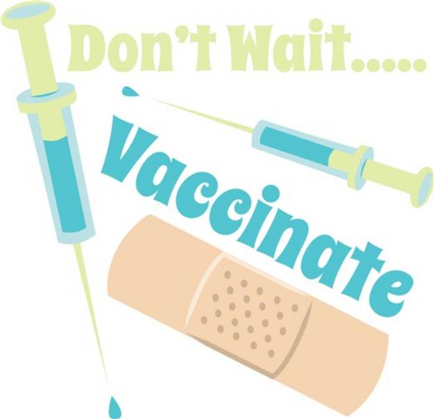 Picture of Done Wait...Vaccinate SVG File