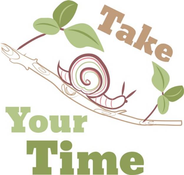 Picture of Take Your TIme SVG File