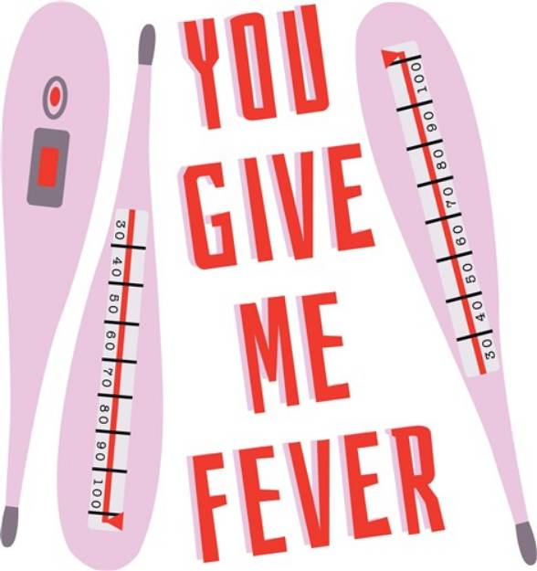 Picture of You Give Me Fever SVG File