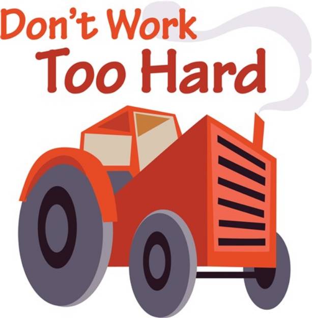 Picture of Dont Work Too Hard SVG File