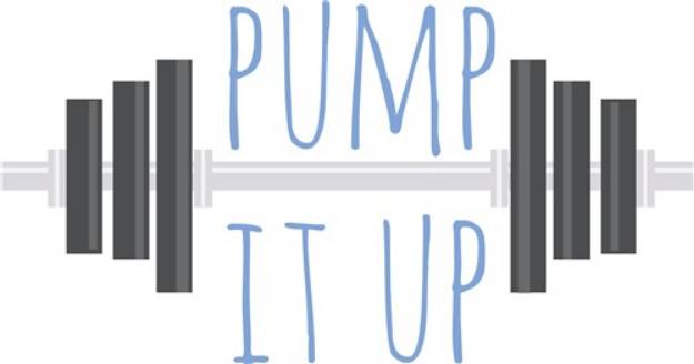 Picture of Pump It Up SVG File