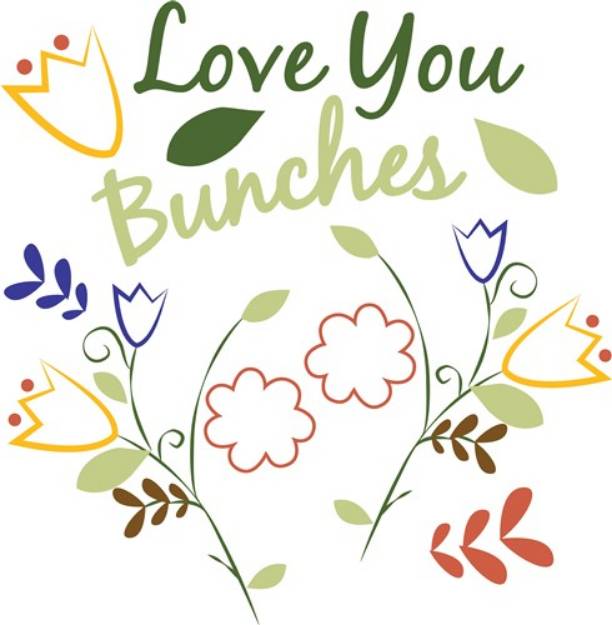 Picture of Love You Bunches SVG File