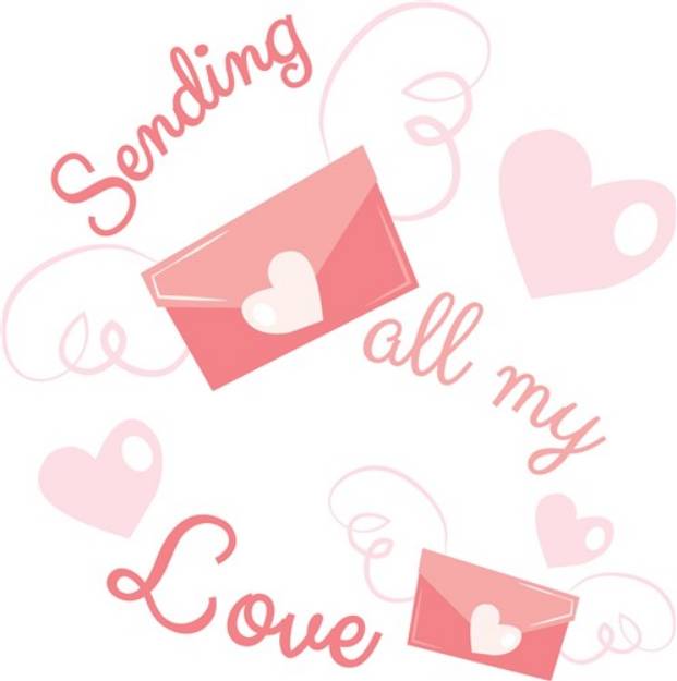 Picture of Sending My Love SVG File