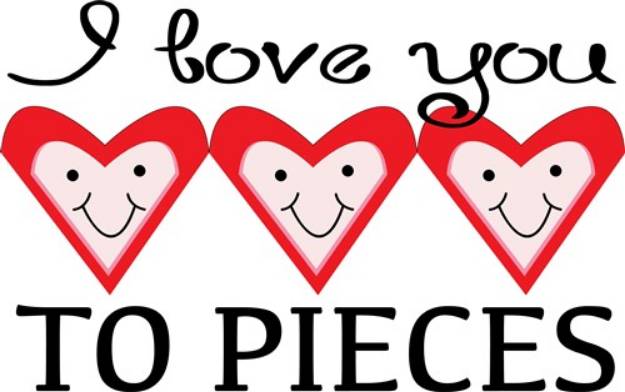 Picture of Love You To Pieces SVG File