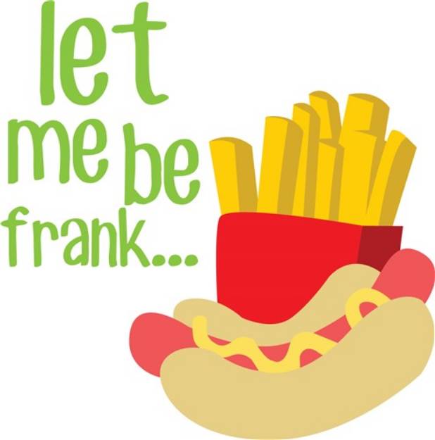 Picture of Let Me Be Frank SVG File