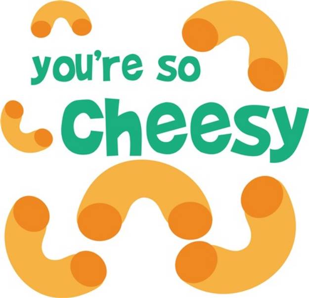 Picture of Youre So Cheesy SVG File