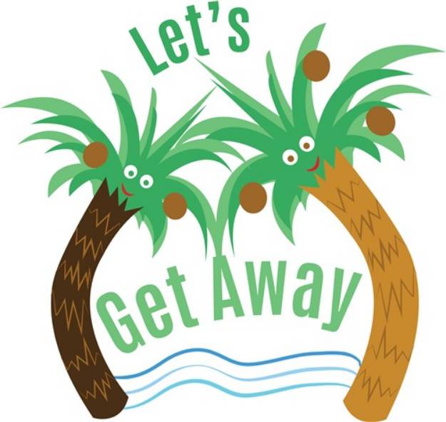 Picture of Lets Get Away SVG File