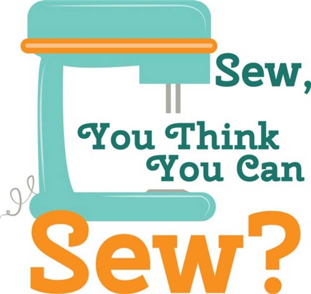 Picture of You Can Sew SVG File