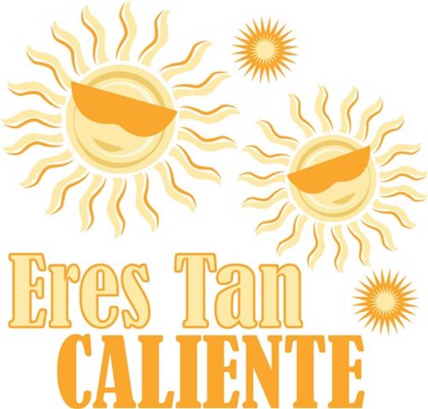 Picture of Eres Tan Caliente SVG File
