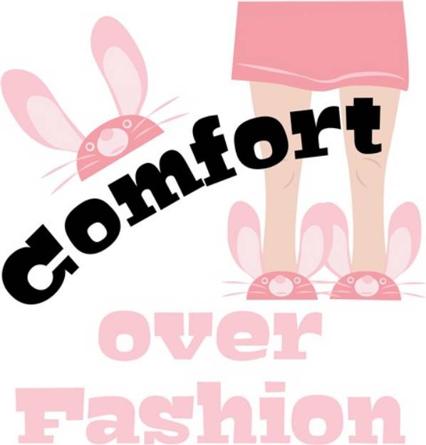 Picture of Comfort Over Fashion SVG File