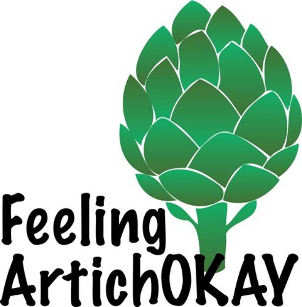 Picture of Feeling Artichokay SVG File