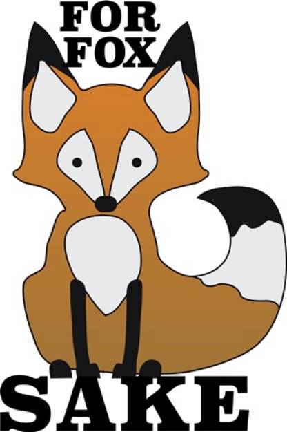 Picture of For Fox Sake SVG File
