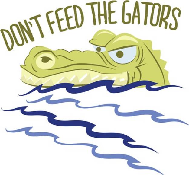 Picture of Dont Feed Gators SVG File