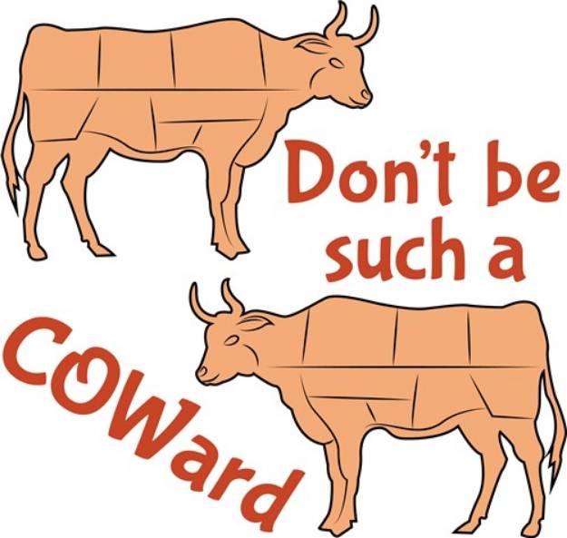 Picture of Dont Be Coward SVG File