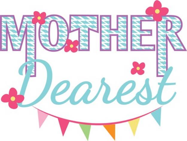 Picture of Mother Dearest SVG File