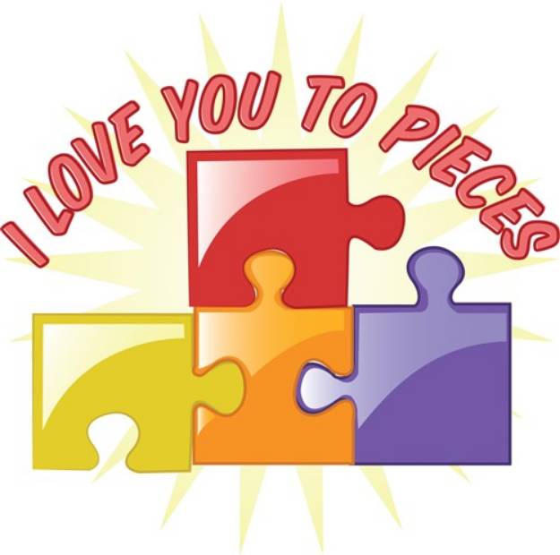 Picture of Love You To Pieces SVG File