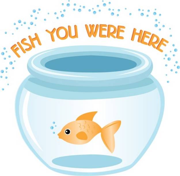 Picture of Fish You Were Here SVG File