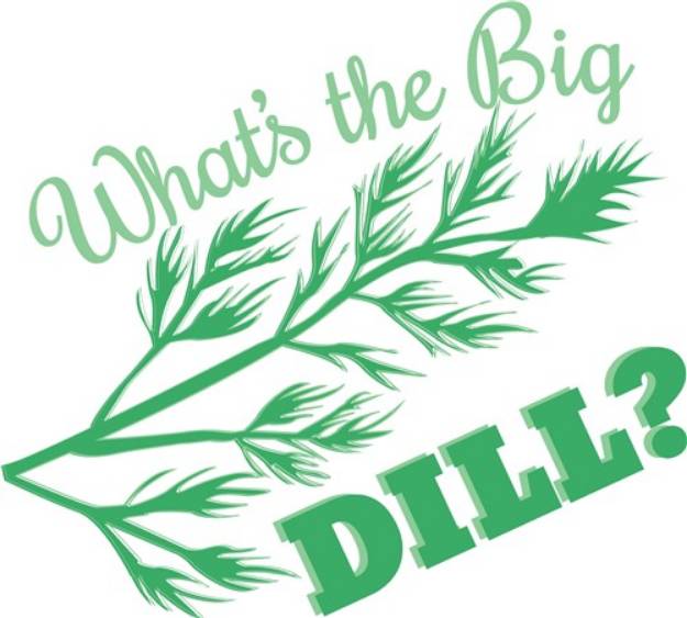 Picture of The Big Dill SVG File