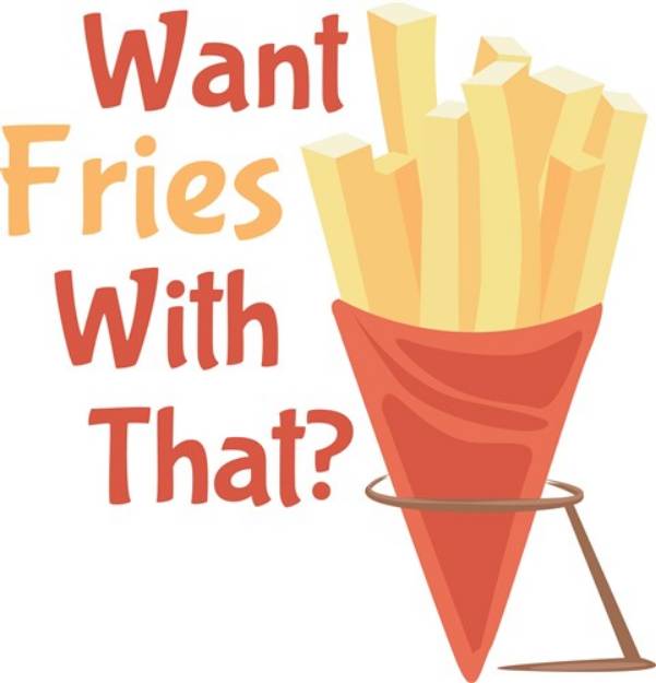 Picture of Want Fries SVG File