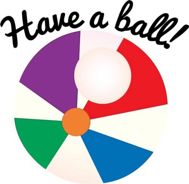 Picture of Have A Ball SVG File
