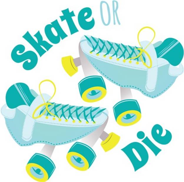 Picture of Skate Or Die SVG File