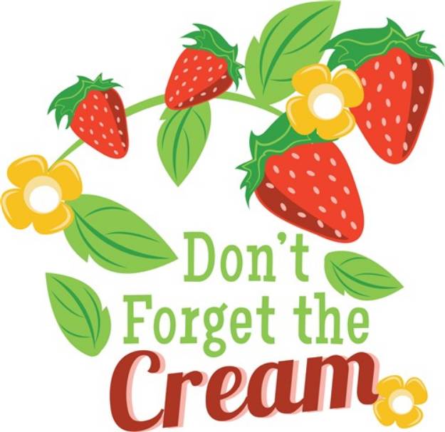 Picture of Dont Forget Cream SVG File