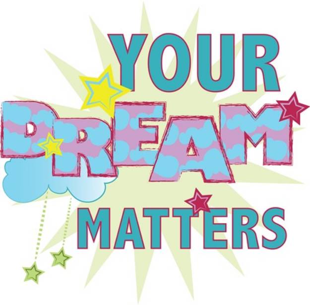 Picture of Your Dream Matters SVG File