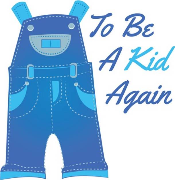 Picture of Be Kid Again SVG File