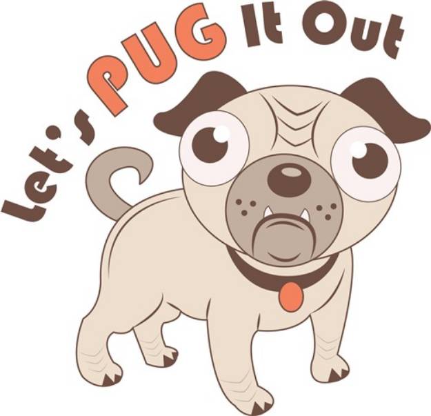 Picture of Pug It Out SVG File