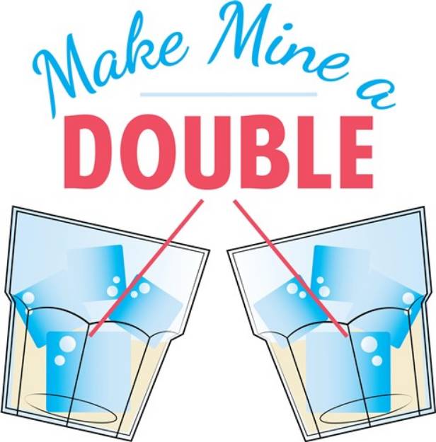 Picture of Make Mine Double SVG File