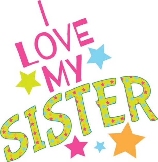 Picture of Love My Sister SVG File