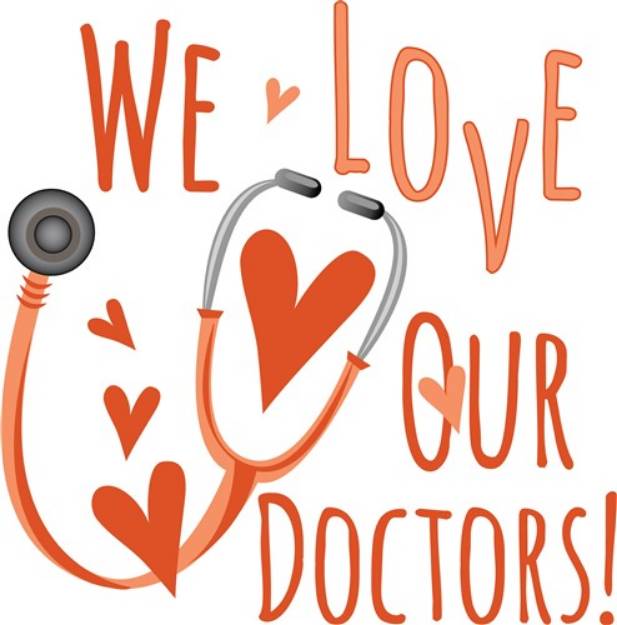 Picture of Love Our Doctors SVG File