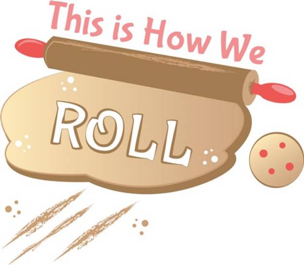 Picture of How We Roll SVG File